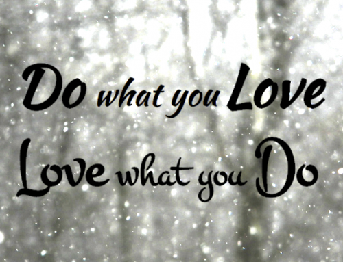 Do what you love…